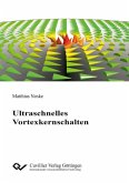 Ultraschnelles Vortexkernschalten (eBook, PDF)