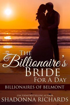 The Billionaire's Bride for a Day (Billionaires of Belmont (Romance Series), #1) (eBook, ePUB) - Richards, Shadonna