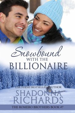 Snowbound with the Billionaire (The Romero Brothers (Billionaire Romance), #7) (eBook, ePUB) - Richards, Shadonna