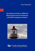 The Influence of Risk on CDM Cost Effectiveness from the Perspective of EU-ETS Compliance Investors (eBook, PDF)