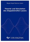 Theorie und Simulation des Doppelstreifen-Lasers (eBook, PDF)