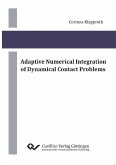 Adaptive Numerical Integration of Dynamical Contact Problems (eBook, PDF)