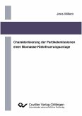 Charakterisierung der Partikelemissionen einer Biomasse-Kleinfeuerungsanlage (eBook, PDF)