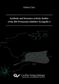 Synthetic and Structure-Activity Studies of the 20S Proteasome Inhibitor Syringolin A (eBook, PDF)
