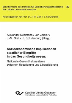 Sozioökonomische Implikationen staatlicher Eingriffe in das Gesundheitswesen (eBook, PDF)