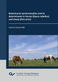 Behavioural synchronization and its determinants in horses (Equus caballus) and sheep (Ovis aries) (eBook, PDF)
