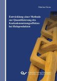 Entwicklung einer Methode zur Quantifizierung des Kaskadennutzungseffektes bei Holzprodukten (eBook, PDF)