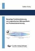 Neuartige Funktionalisierung von magnetischen Mikropartikeln zur Prozessintensivierung (eBook, PDF)
