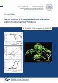 Tomato Subtilase 3: Propeptide-Mediated Maturation and Function During Insect Resistance (eBook, PDF)