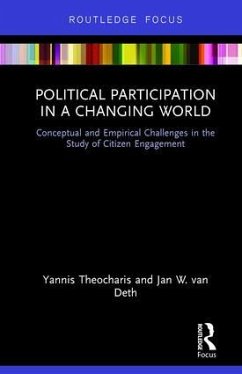 Political Participation in a Changing World - Theocharis, Yannis; van Deth, Jan W.