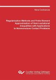 Regularization Methods and Finite Element Approximation of Hemivariational Inequalities with Applications to Nonmonotone Contact Problems (eBook, PDF)