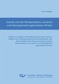 Hunde und die Stressreaktion unsicher und desorganisiert gebundener Kinder (eBook, PDF)