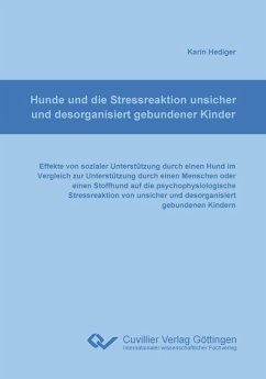 Hunde und die Stressreaktion unsicher und desorganisiert gebundener Kinder (eBook, PDF)