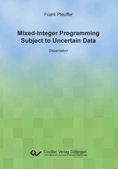 Mixed-Integer Programming Subject to Uncertain Data (eBook, PDF)