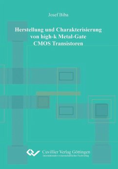 Herstellung und Charakterisierung von high-k Metal-Gate CMOS Transistoren (eBook, PDF)