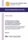 Arbeitsrechtliche Privilegien der Religionsgemeinschaften als Ausnahme vom allgemeinen Gleichbehandlungsgrundsatz (eBook, PDF)