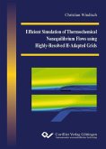Efficient Simulation of Thermochemical Nonequilibrium Flows using Highly-Resolved H-Adapted Grids (eBook, PDF)