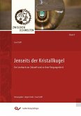 Jenseits der Kristallkugel (eBook, PDF)