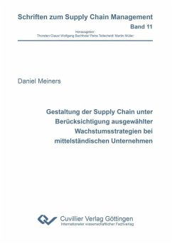 Gestaltung der Supply Chain unter Berücksichtigung ausgewählter Wachstumsstrategien bei mittelständischen Unternehmen (eBook, PDF)