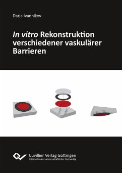 Cover In vitro Rekonstruktion verschiedener vaskulärer Barrieren (eBook, PDF)