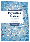 Polyurethan-Schäume - Neue Strategien zur Minimierung der Zellgröße (eBook, PDF)