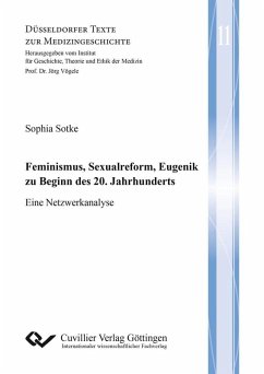 Feminismus, Sexualreform, Eugenik zu Beginn des 20. Jahrhunderts (eBook, PDF)
