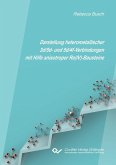 Darstellung heterometallischer 3d/5d- und 5d/4f-Verbindungen mit Hilfe anisotroper Re(IV)-Bausteine (eBook, PDF)