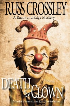 Death by Clown (The Razor and Edge Mysteries, #4) (eBook, ePUB) - Crossley, Russ