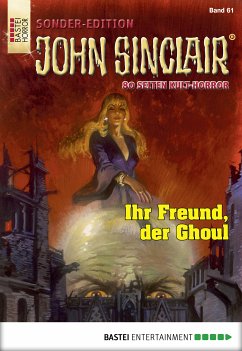 Ihr Freund, der Ghoul / John Sinclair Sonder-Edition Bd.61 (eBook, ePUB) - Dark, Jason