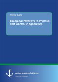Biological Pathways to Improve Pest Control in Agriculture (eBook, PDF)
