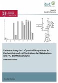 Untersuchung der L-Cystein-Biosynthese in Escherichia coli mit Techniken der Metabolom- und 13C-Stoffflussanalyse (eBook, PDF)