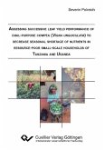 Assessing successive leaf yield performance of dual-purpose cowpea (Vigna unguiculata) to decrease seasonal shortage of nutrients in resource-poor small-scale households of Tanzania and Uganda (eBook, PDF)