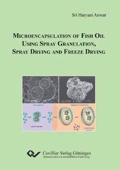 Microencapsulation of Fish Oil Using Spray Granulation, Spray Drying and Freeze Drying (eBook, PDF)