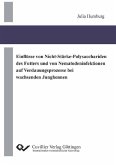 Einflüsse von Nicht-Stärke-Polysacchariden des Futters und von Nematodeninfektionen auf Verdauungsprozesse bei wachsenden Junghennen (eBook, PDF)