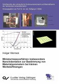 Miniaturmessverfahren insbesondere Nanoindentation zur Bestimmung von Materialparametern bei kleinen Werkstoffmengen (eBook, PDF)