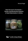 Seed Survival in Genebanks - Genetic and Biochemical Aspects of Seed Deterioration in Barley (eBook, PDF)
