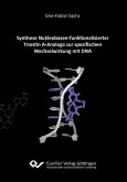 Synthese Nukleobasen-funktionalisierter Triostin A-Analoga zur spezifischen Wechselwirkung mit DNA (eBook, PDF)