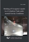 Sloshing of Cryogenic Liquids in a Cylindrical Tank under normal Gravity Conditions (eBook, PDF)