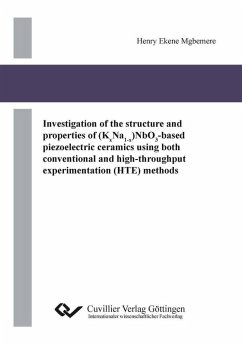 Investigation of the structure and properties of (KxNa1-x)NbO3-based piezoelectric ceramics using both conventional and high-throughput experimentation (HTE) methods (eBook, PDF)