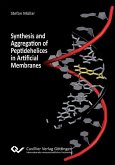 Synthesis and Aggregation of Peptidehelices in Artificial Membranes (eBook, PDF)
