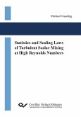 Statistics and Scaling Laws of Turbulent Scalar Mixing at High Reynolds Numbers (eBook, PDF)