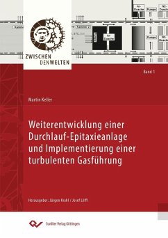 Weiterentwicklung einer Durchlauf – Epitaxieanlage und Implementierung einer turbulenten Gasführung (eBook, PDF)
