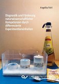 Diagnostik und Förderung naturwissenschaftlicher Kompetenzen durch differenzierte Experimentiereinheiten (eBook, PDF)