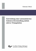 Entwicklung einer automatisierten Scheinwerfereinstellung mittels aktiver Triangulation (eBook, PDF)