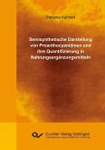 Semisynthetische Darstellung von Proanthocyanidinen und ihre Quantifizierung in Nahrungsergänzungsmitteln (eBook, PDF)