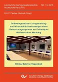 Softwaregestützte Lichtgestaltung und Wirtschaftlichkeitsanalyse eines Beleuchtungssystems am Fallbeispiel Welfenschloss Herzberg (eBook, PDF)