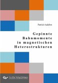 Gepinnte Bahnmomente in magnetischen Heterostrukturen (eBook, PDF)