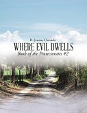 Where Evil Dwells: Book of the Protectorates #2 (eBook, ePUB)