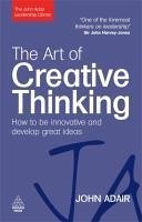 The Art of Creative Thinking (eBook, ePUB) - Adair, John