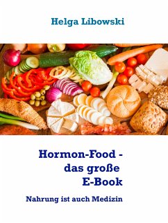 Hormon-Food - das große E-Book (eBook, ePUB) - Libowski, Helga